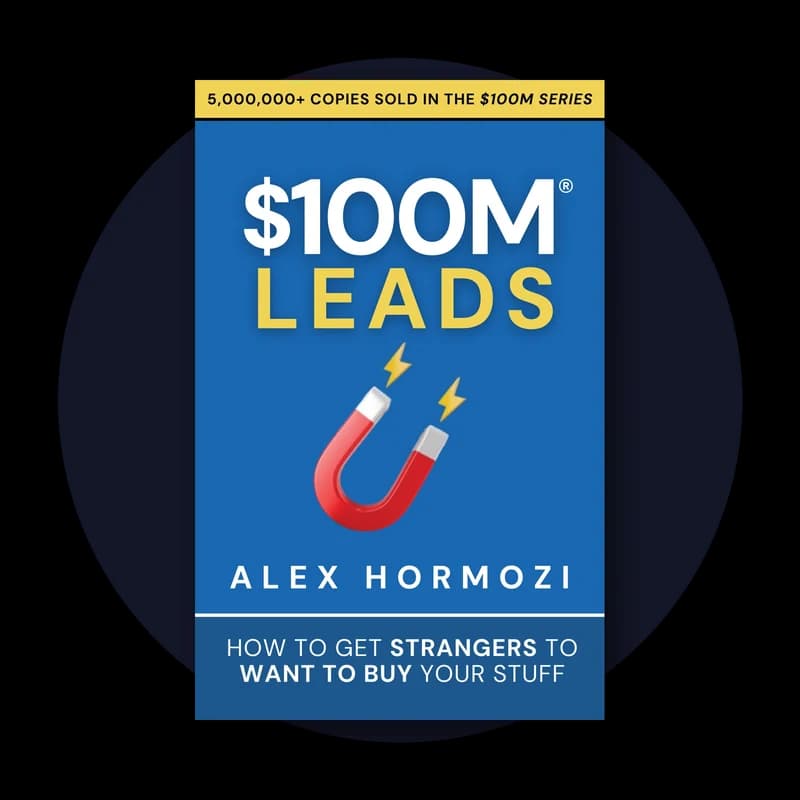 $100M Leads book by Alex Hormozi, free Lead Generation Course